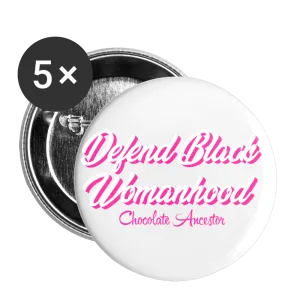 Defend Black Womanhood Buttons large 2.2'' (5-pack)